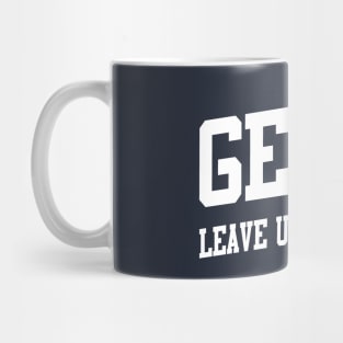 Gen X: Leave Us Out of It Mug